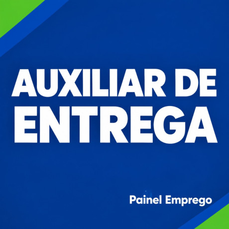 vaga-para-auxiliar-de-entrega-big-0